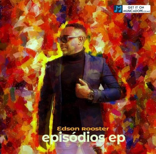 Edson Rooster - Episódios