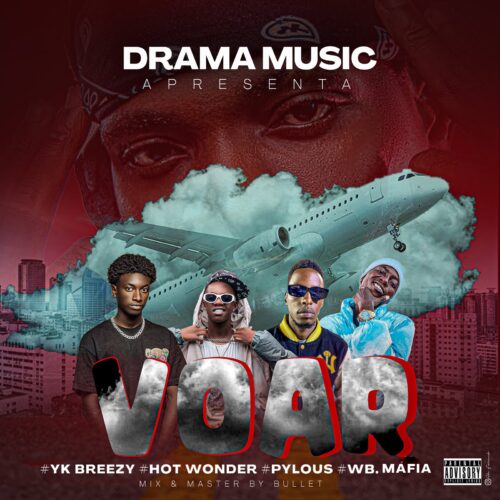 Drama Music (YK Breezy, Hot Wonder, Pylous, WB. Mafia) - Voar