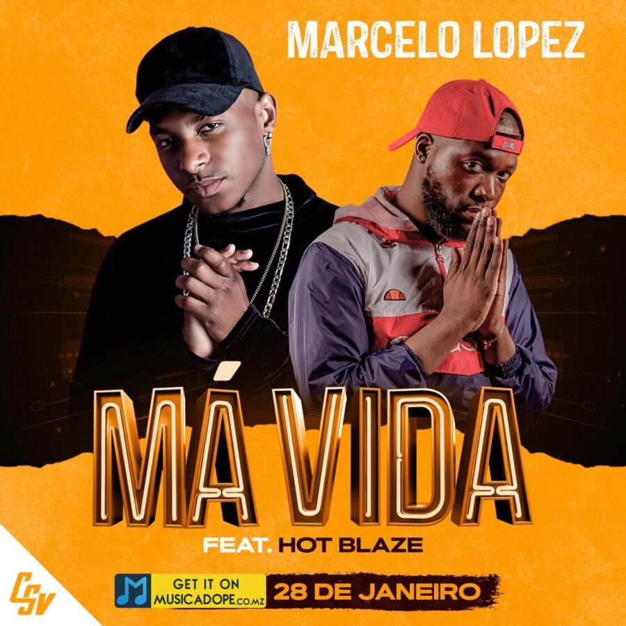 Marcelo Lopez feat. Hot Blaze - Má Vida